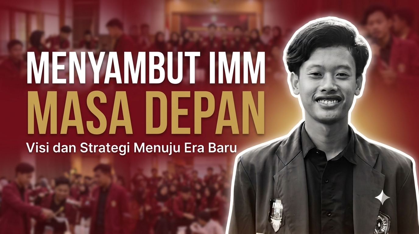 Menyambut IMM Masa Depan
